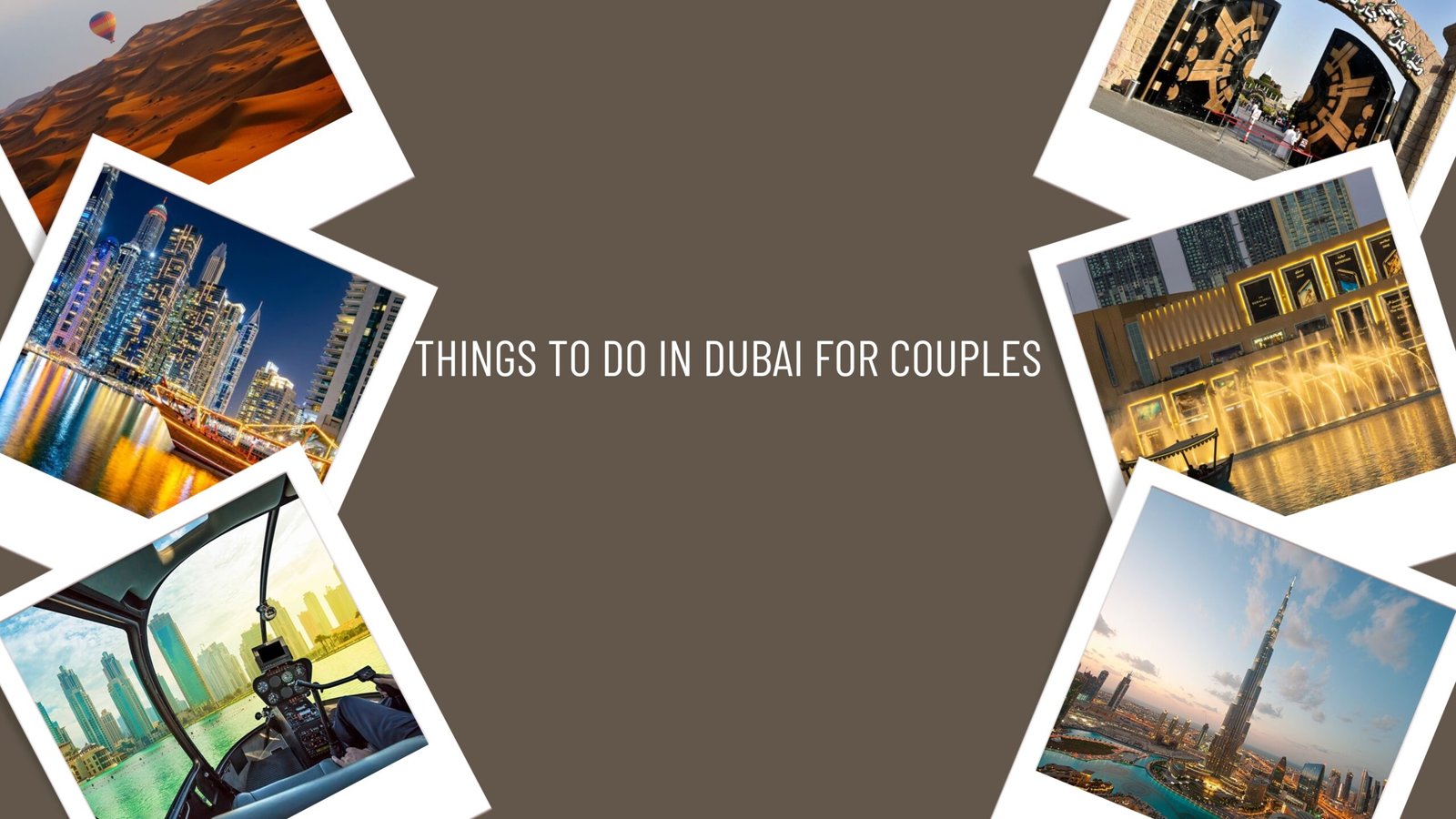 Things to do in Dubai for couples