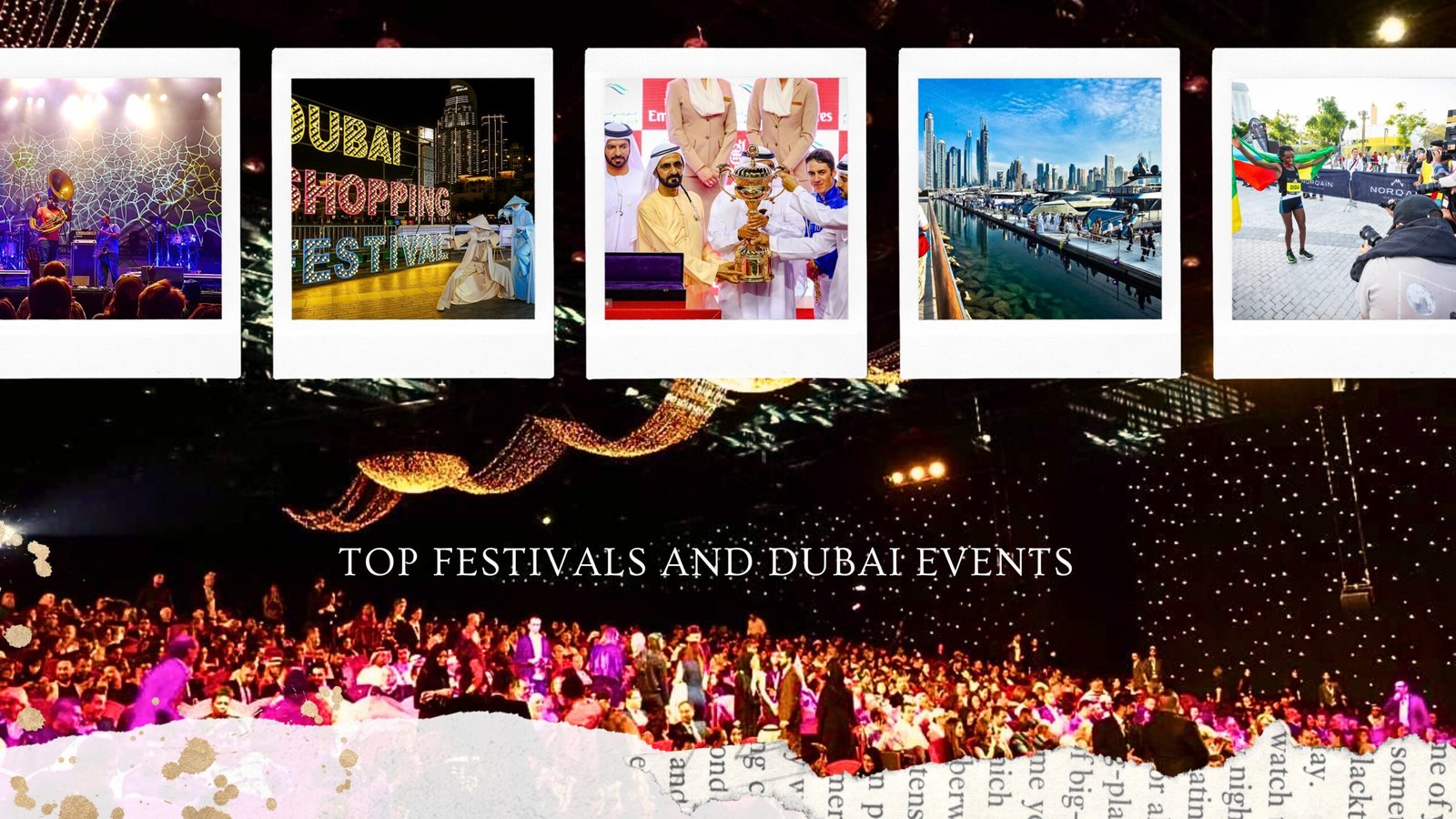 Top festivals and Dubai events you should not miss